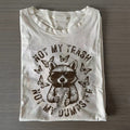 Not My Trash Not My Dumpster Snarky Funny Raccoon T-shirt