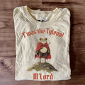 Twas the Tylenol M'lord Shirt
