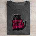 First of All I'm a Delight T-shirt