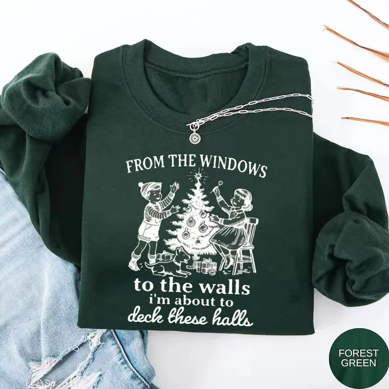 From The Windows to the Walls I'm About to Sweatshirt
