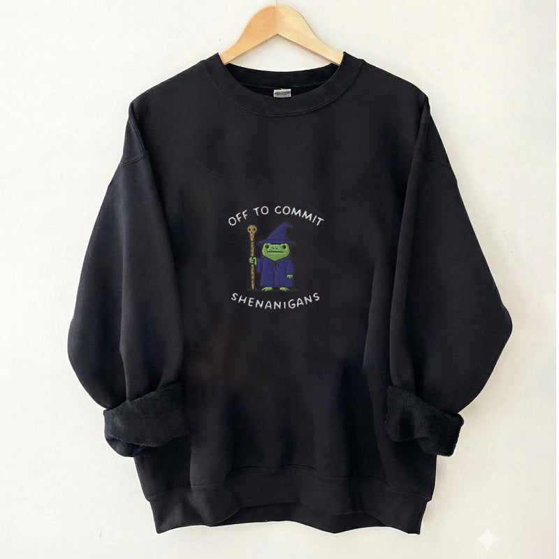 Embroidered Off to Commit Shenanigans Sweatshirt