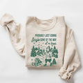 Probably Just Gonna Jingle Tired Sweatshirt