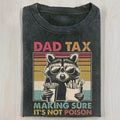 Dad Tax Raccoon T-shirt