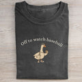 Off to Watch Baseball Goose T-shirt