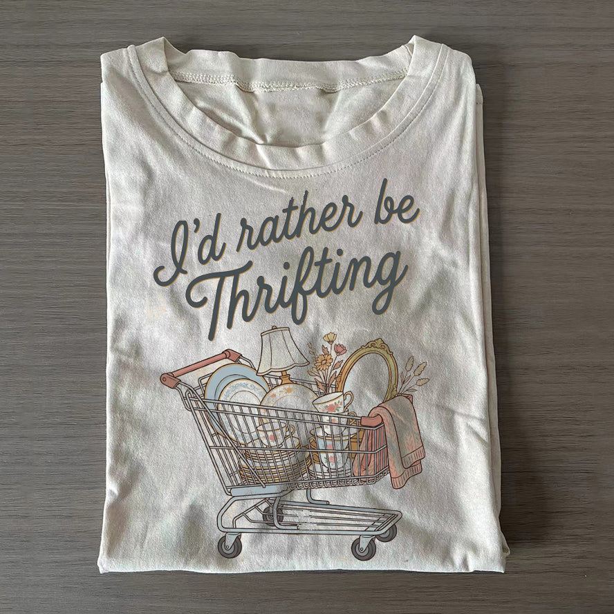 I’d Rather Be Thrifting T-shirt